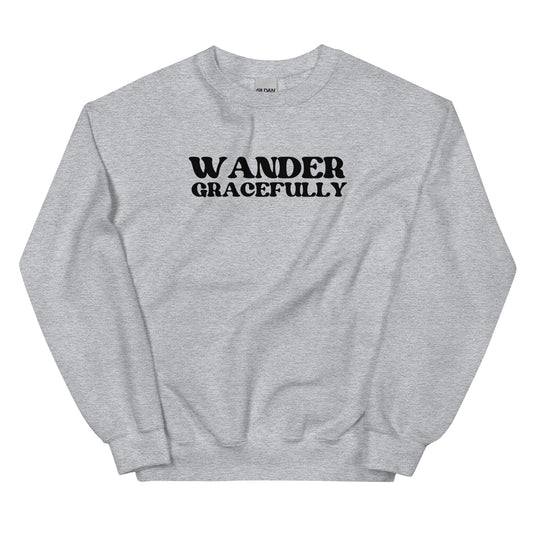 Wander Gracefully Sweatshirt